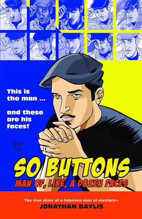 So Buttons: Man of, Like, a Dozen Faces